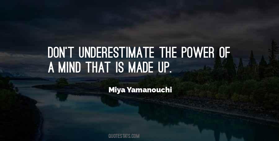 Don't Underestimate Yourself Quotes #667650