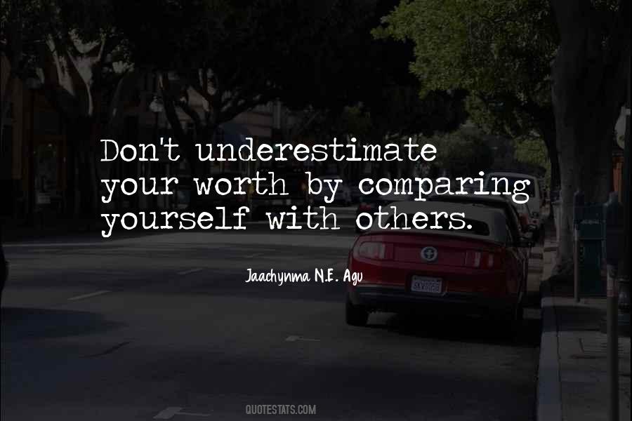 Don't Underestimate Yourself Quotes #976854