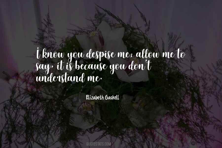 Don't Understand Me Quotes #1130030