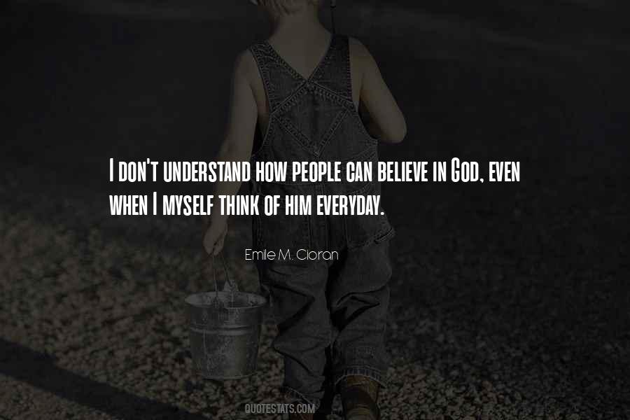 Don't Understand Myself Quotes #1403203