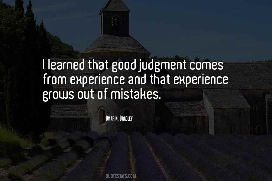 Good Judgment Comes From Experience Quotes #1328002