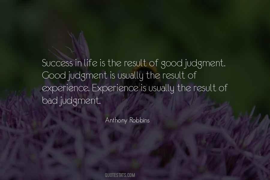 Good Judgment Comes From Experience Quotes #520074