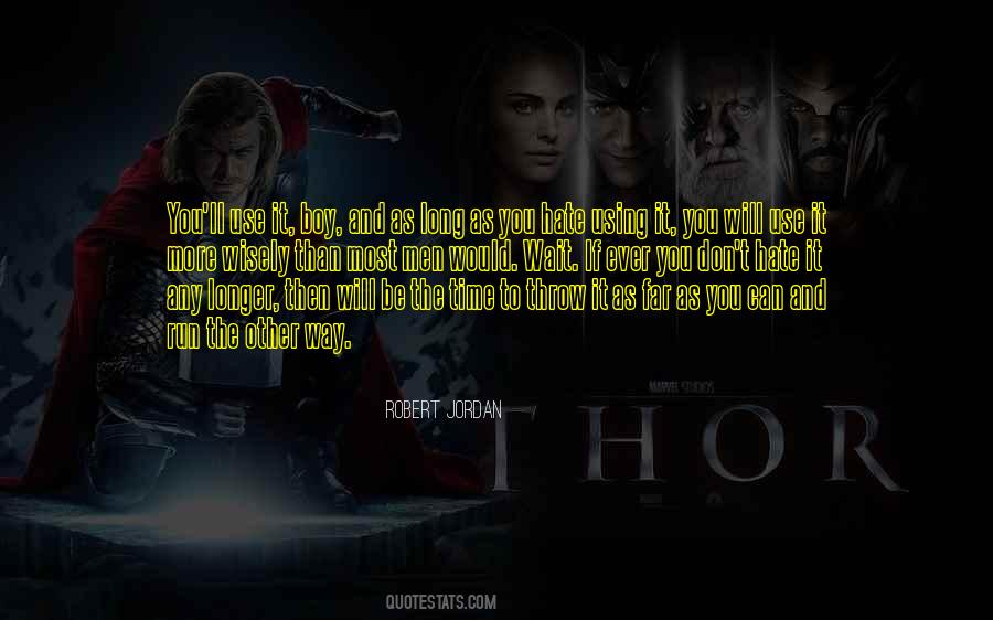 Don't Use And Throw Quotes #44233