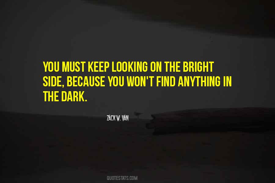 Find The Bright Side Quotes #818977