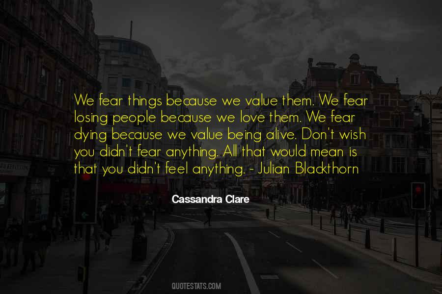 Don't Value Love Quotes #277893