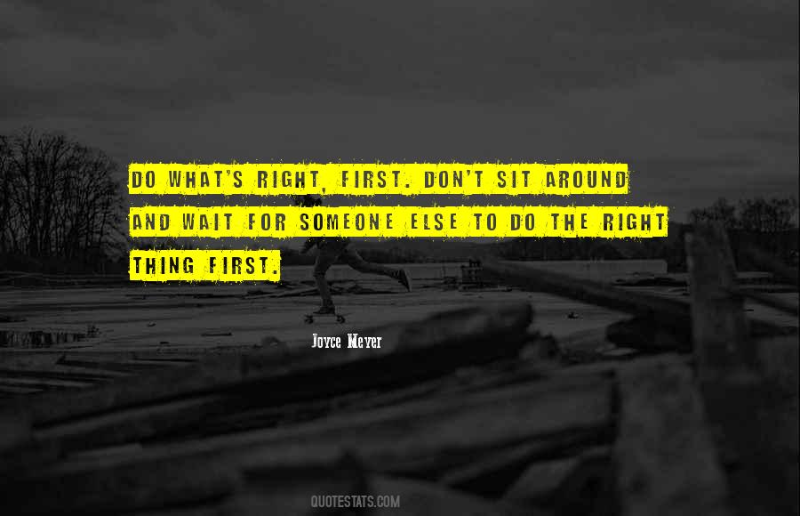Don't Wait Around Quotes #843545