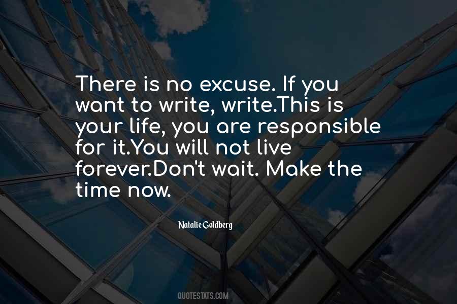 Don't Wait For Life Quotes #613076