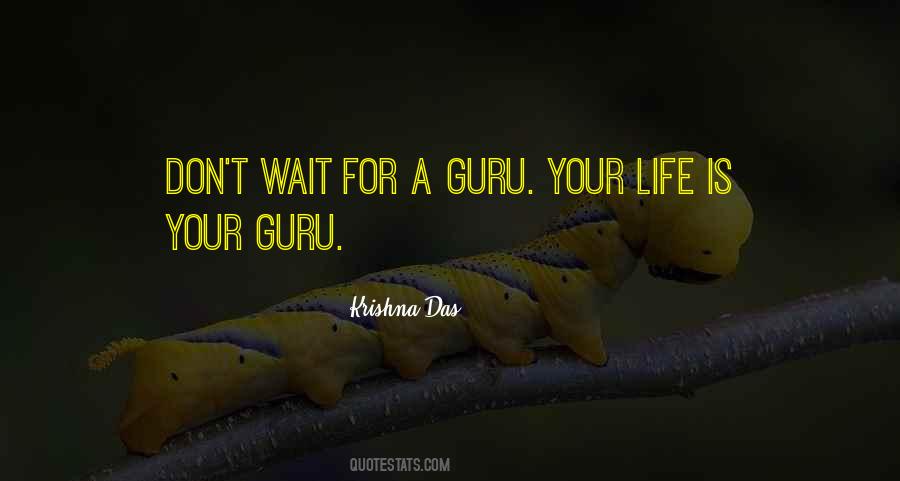 Don't Wait For Life Quotes #808965