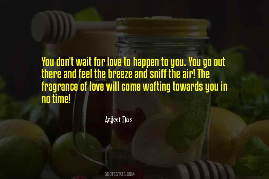 Don't Wait For Life Quotes #872859