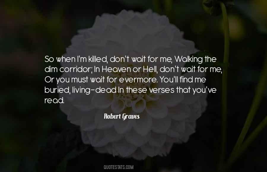 Don't Wait For Me Quotes #447838