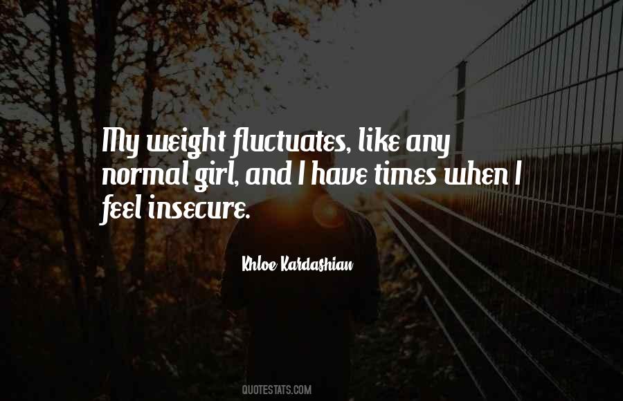 When You Feel Insecure Quotes #104929