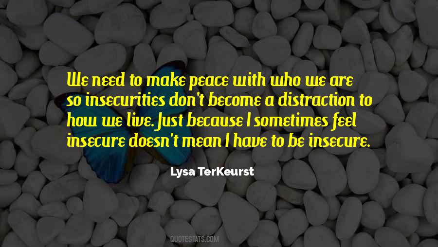 When You Feel Insecure Quotes #769804