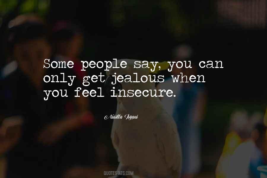 When You Feel Insecure Quotes #796127