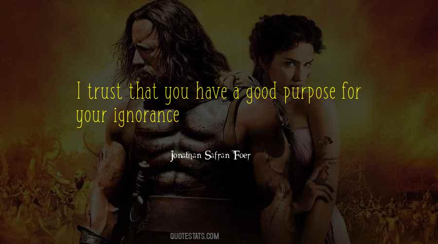 Good Ignorance Quotes #1092485