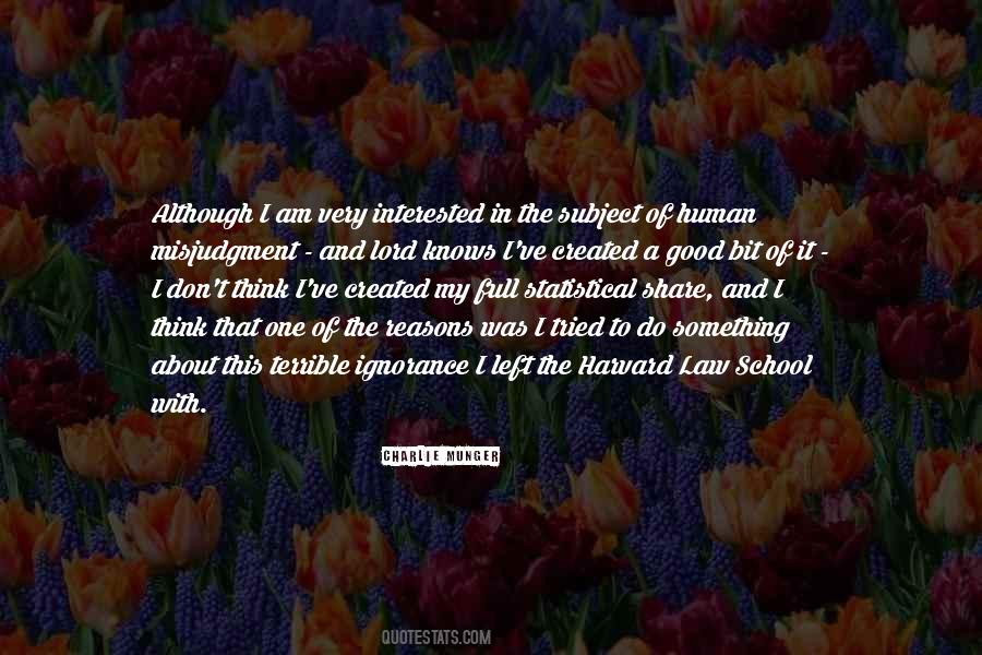Good Ignorance Quotes #1176050