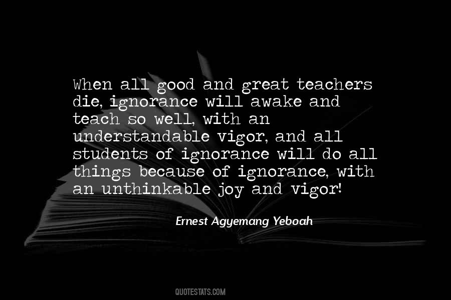 Good Ignorance Quotes #1259736