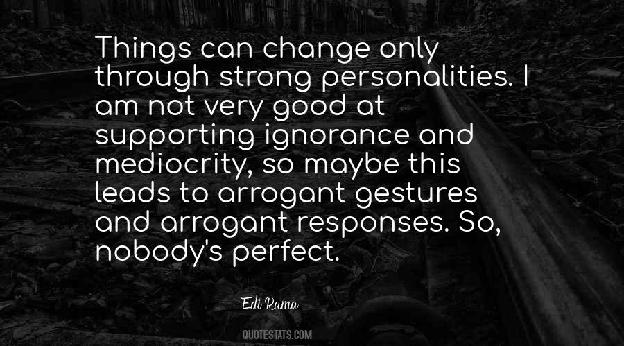 Good Ignorance Quotes #127152