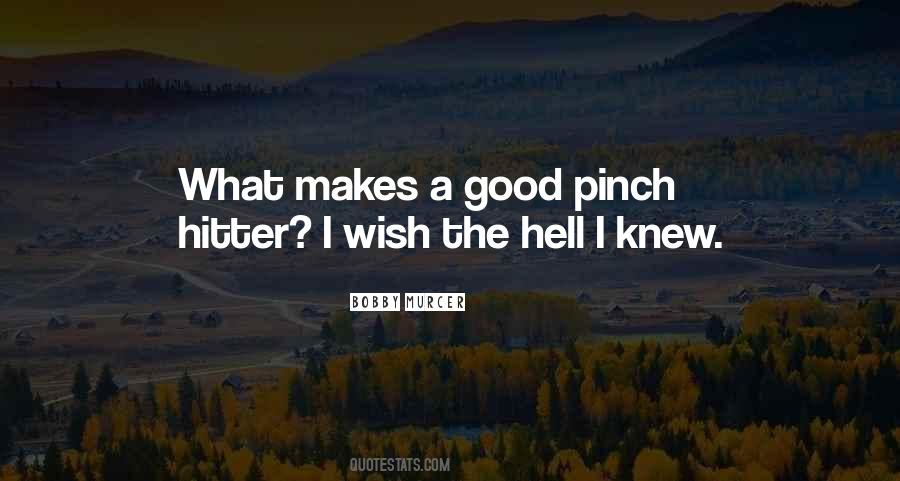 Good Ignorance Quotes #1452640