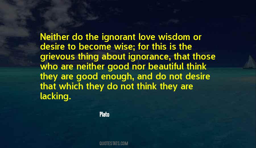 Good Ignorance Quotes #1602669