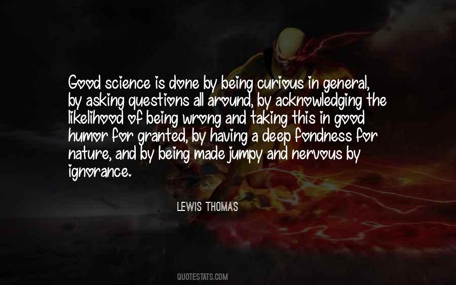 Good Ignorance Quotes #194382