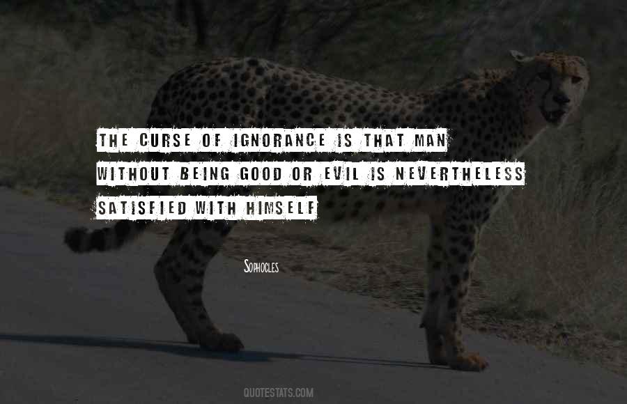 Good Ignorance Quotes #401292