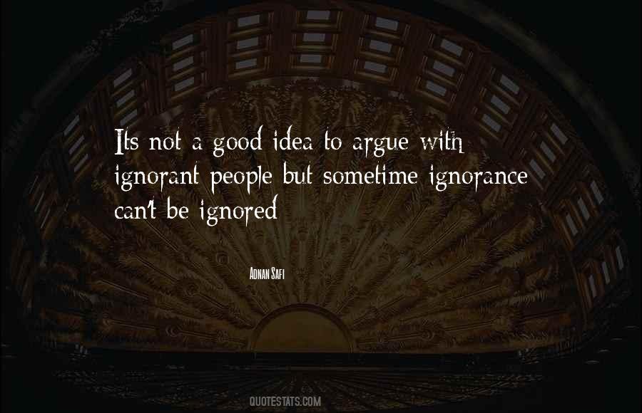Good Ignorance Quotes #548780