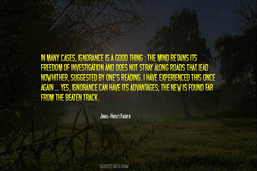 Good Ignorance Quotes #725575