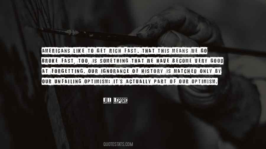 Good Ignorance Quotes #832512