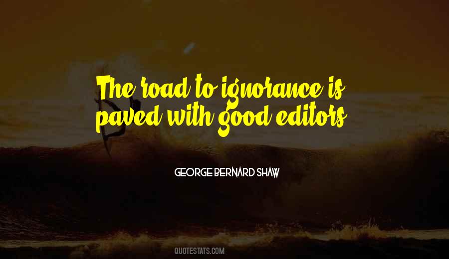 Good Ignorance Quotes #978545