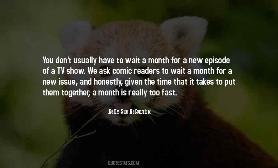 Don't Wait For Time Quotes #174312