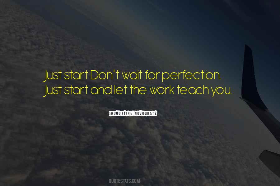 Don't Wait Start Now Quotes #468651