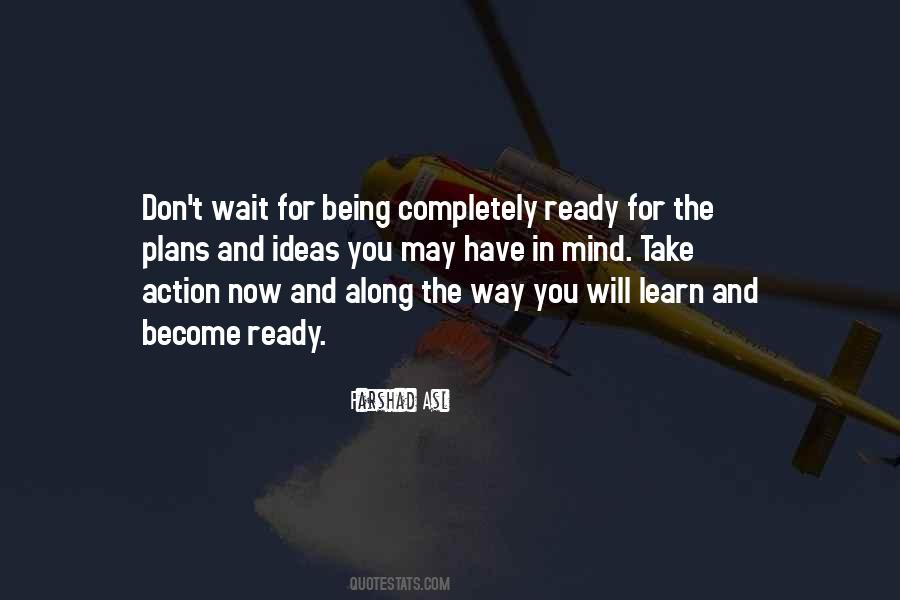 Don't Wait Start Now Quotes #751942