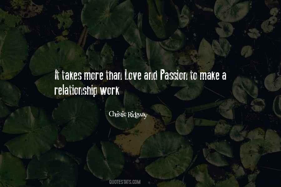 To Make A Relationship Work Quotes #1507726