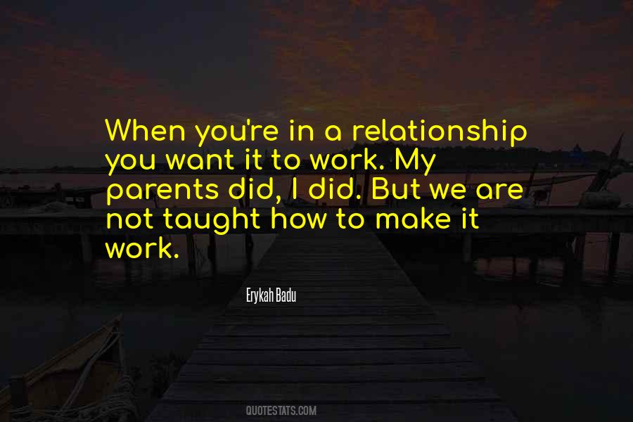 To Make A Relationship Work Quotes #1873487