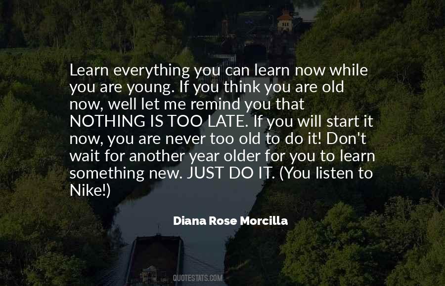 Don't Wait Until It's Too Late Quotes #1018308