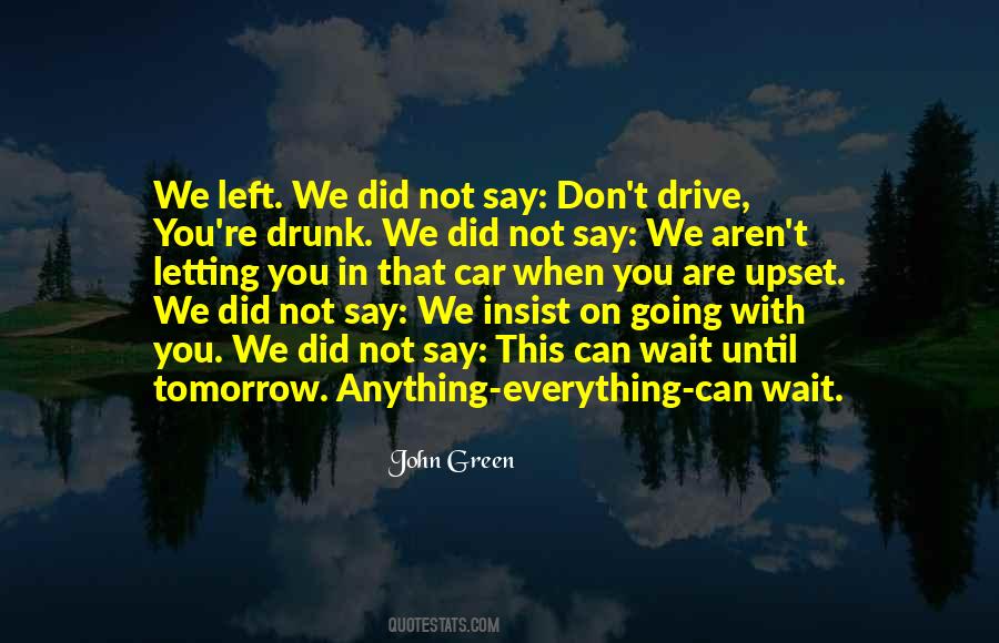 Don't Wait Until Tomorrow Quotes #70844