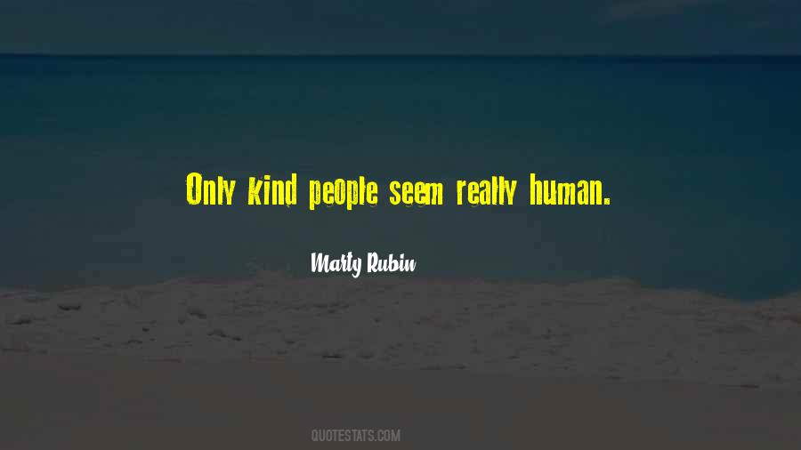 Humanity Kindness Quotes #1149525