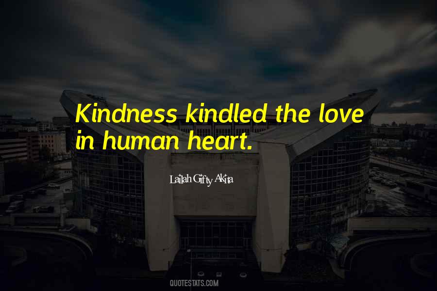 Humanity Kindness Quotes #1203859