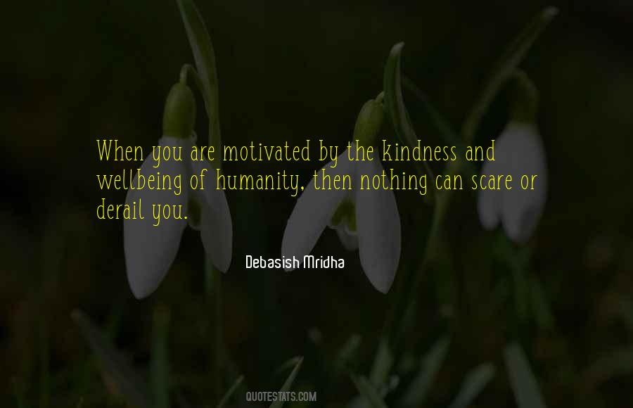 Humanity Kindness Quotes #1396563