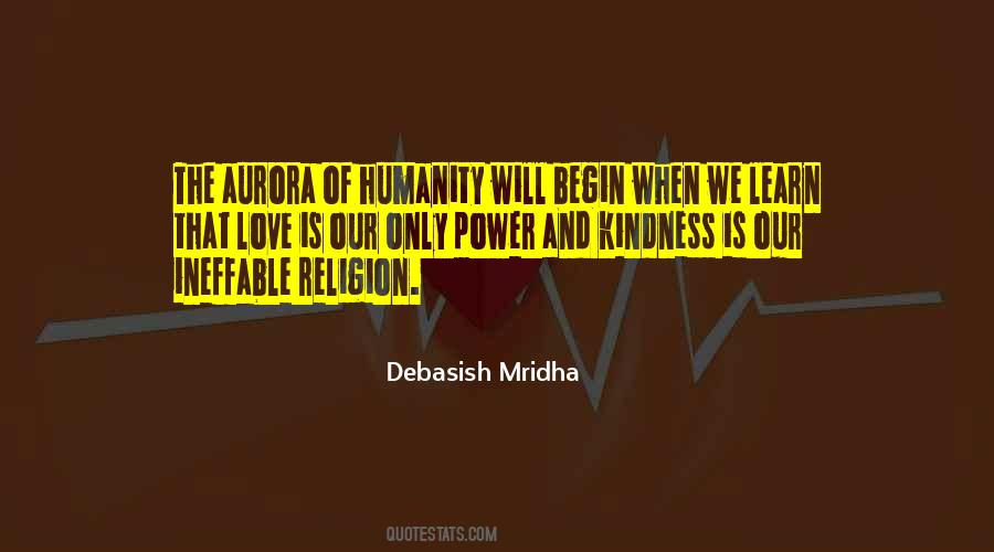 Humanity Kindness Quotes #1472559