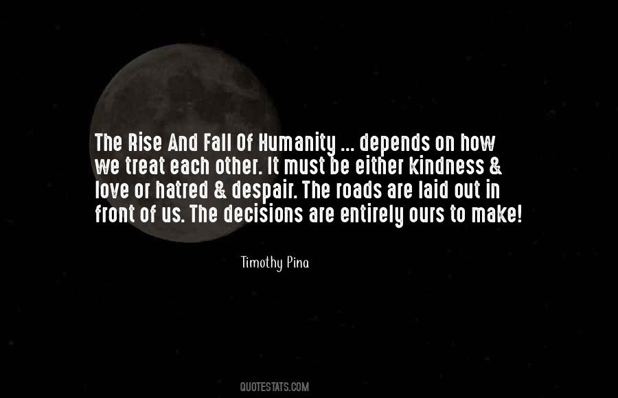 Humanity Kindness Quotes #901186