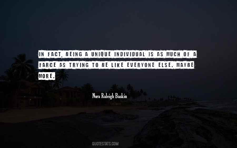 Individuality Unique Quotes #678362