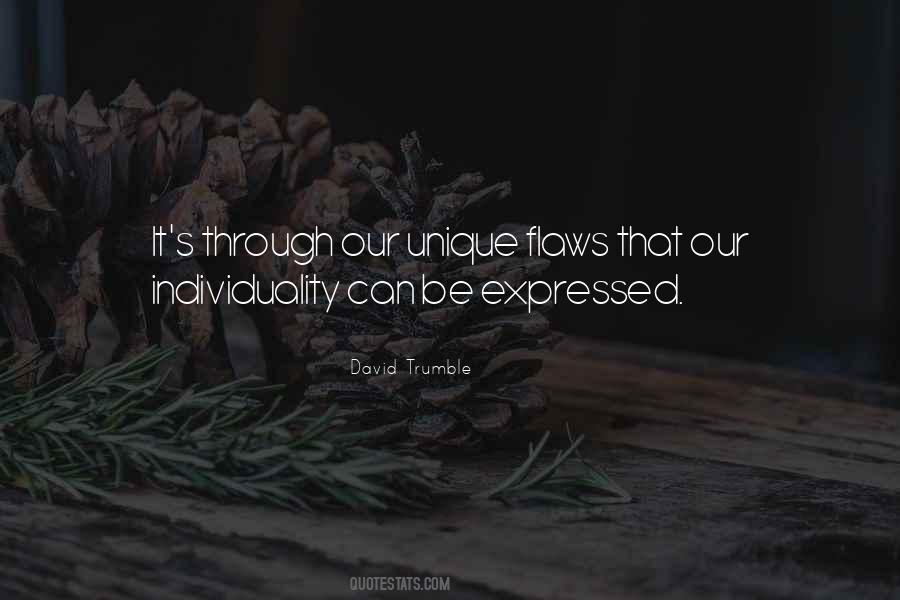 Individuality Unique Quotes #870758