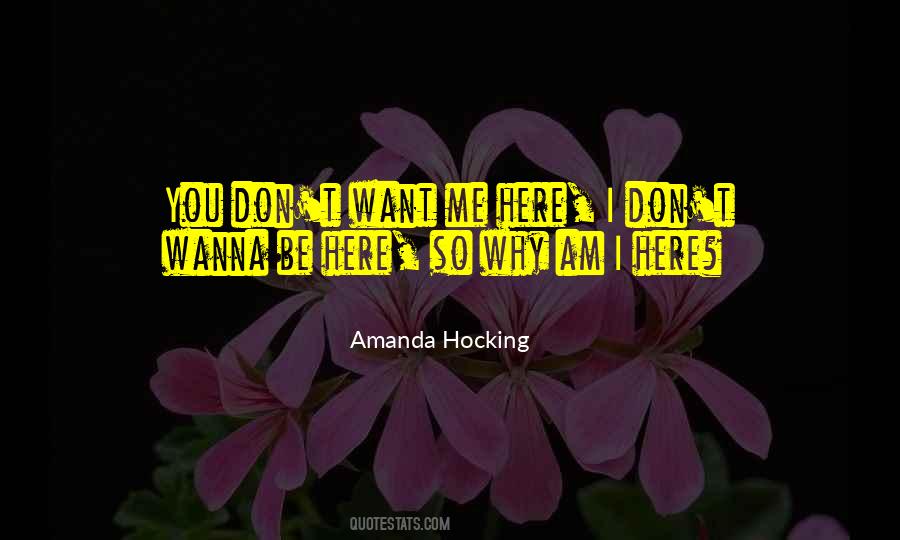 Don't Wanna Be Here Quotes #1648060