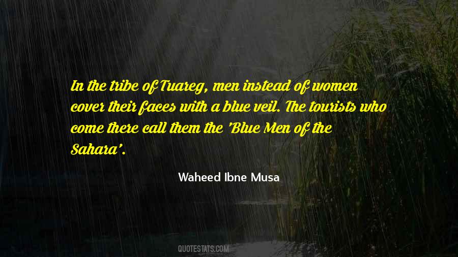 Call It A Tribe Quotes #1303582