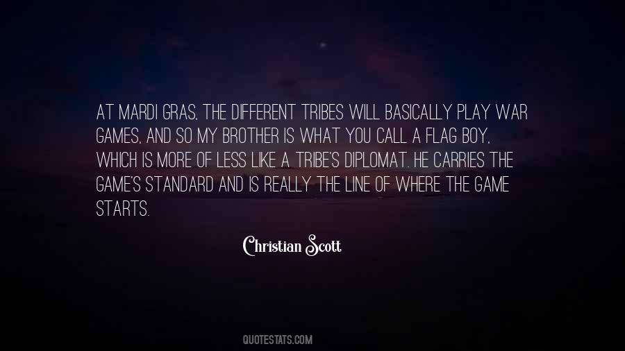 Call It A Tribe Quotes #1367233