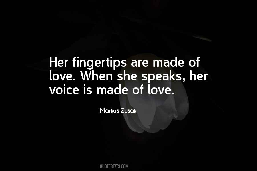 Love Her Voice Quotes #1579545