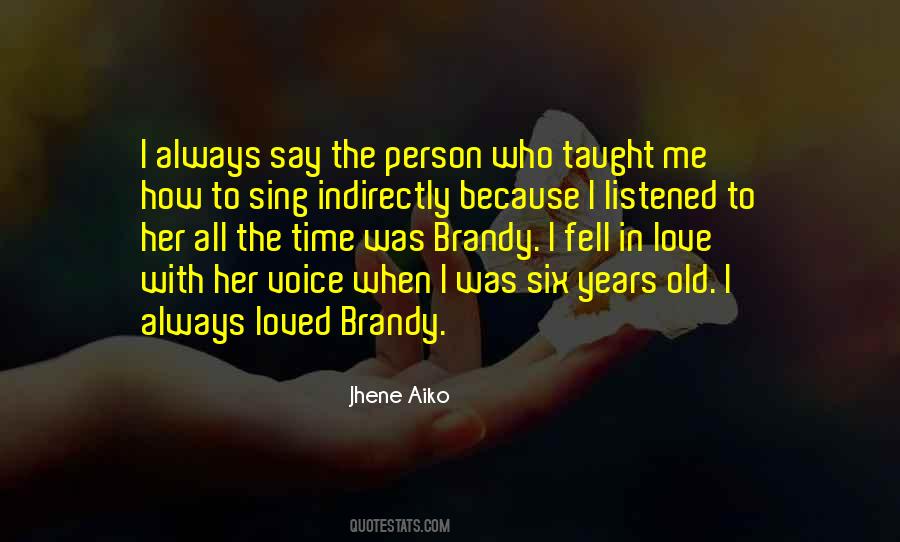 Love Her Voice Quotes #1865452