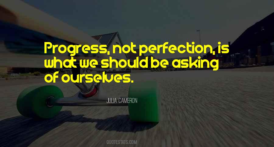 Not Perfection Quotes #119217