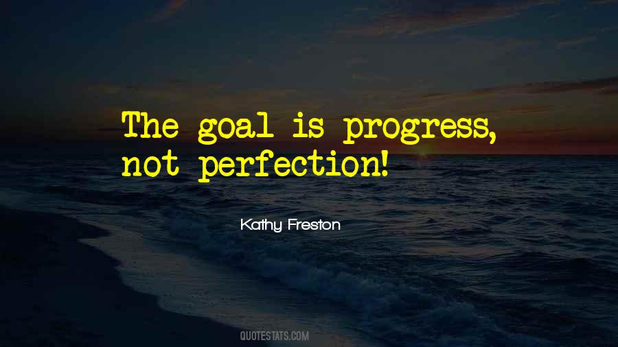 Not Perfection Quotes #1854085